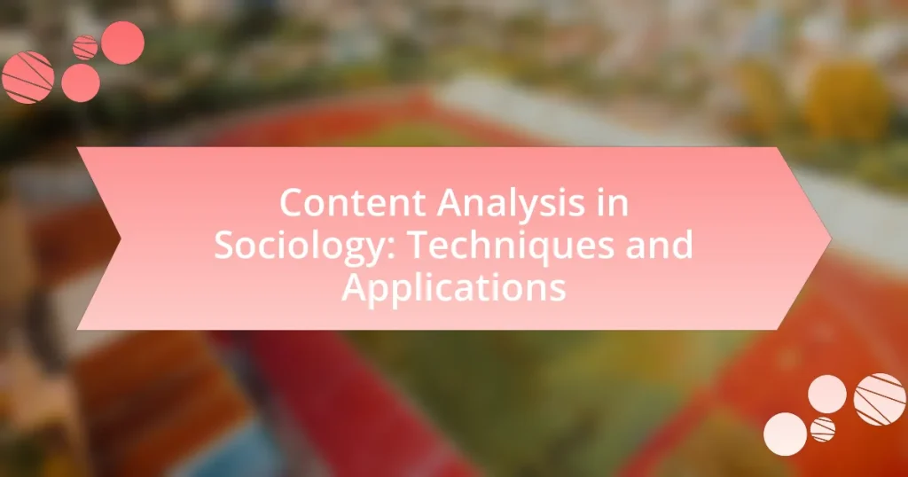 Content Analysis in Sociology: Techniques and Applications