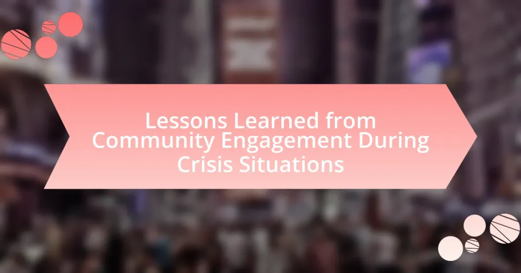 Lessons Learned from Community Engagement During Crisis Situations