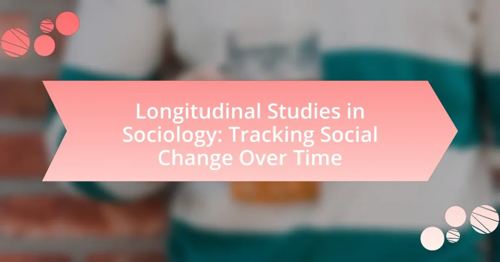 Longitudinal Studies in Sociology: Tracking Social Change Over Time