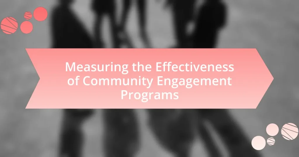 Measuring the Effectiveness of Community Engagement Programs