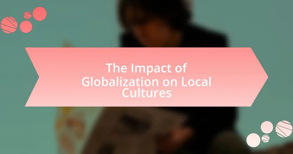 The Impact of Globalization on Local Cultures
