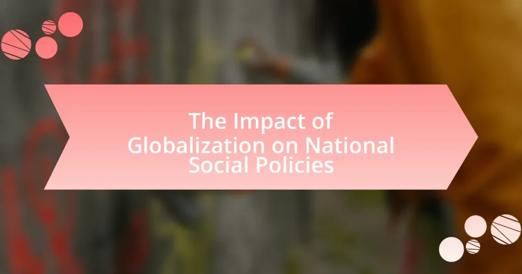 The Impact of Globalization on National Social Policies