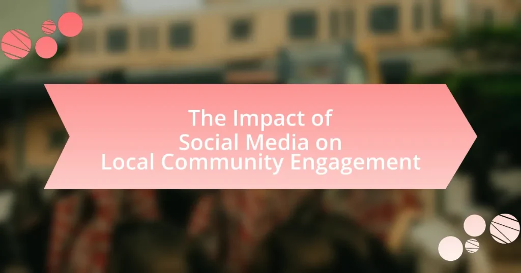 The Impact of Social Media on Local Community Engagement