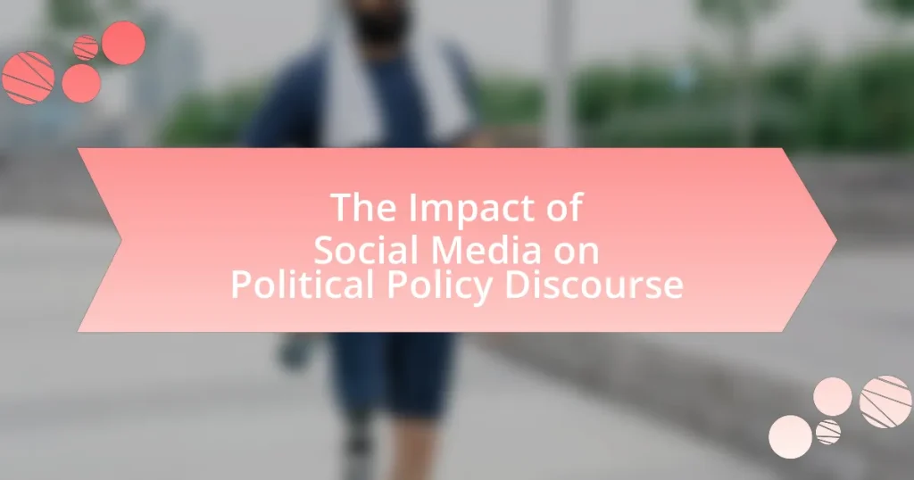 The Impact of Social Media on Political Policy Discourse