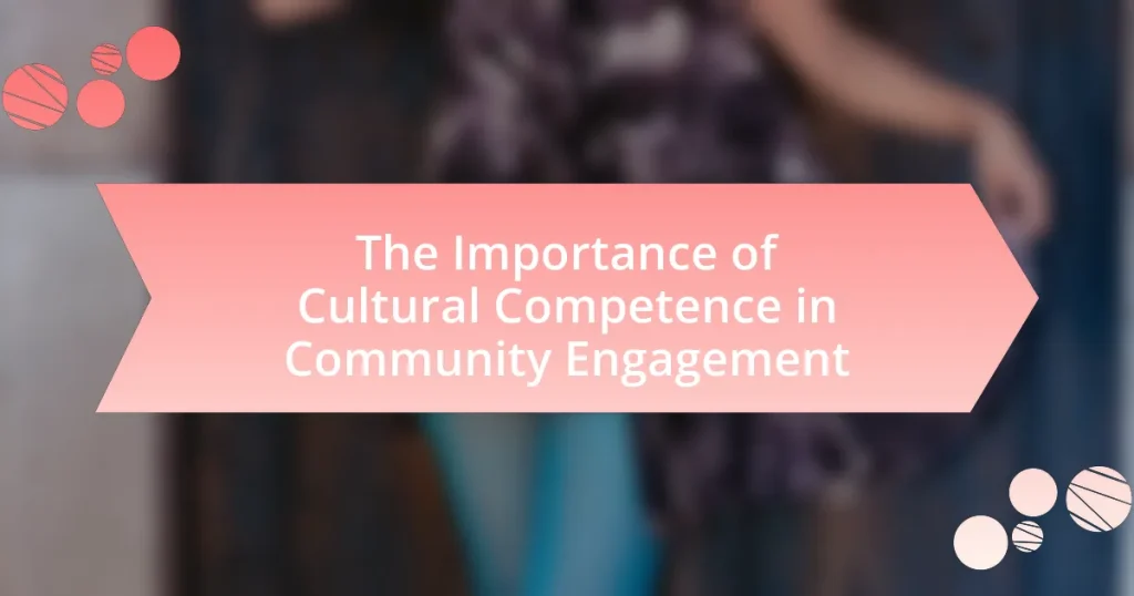 The Importance of Cultural Competence in Community Engagement
