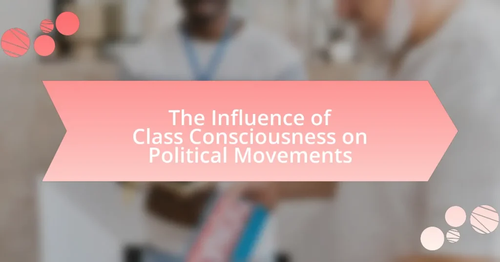 The Influence of Class Consciousness on Political Movements