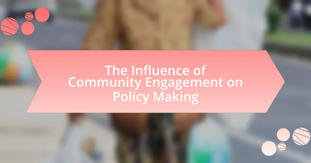 The Influence of Community Engagement on Policy Making