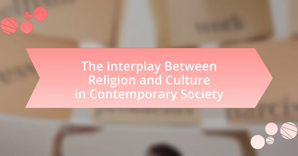 The Interplay Between Religion and Culture in Contemporary Society