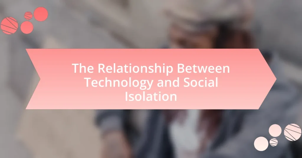 The Relationship Between Technology and Social Isolation