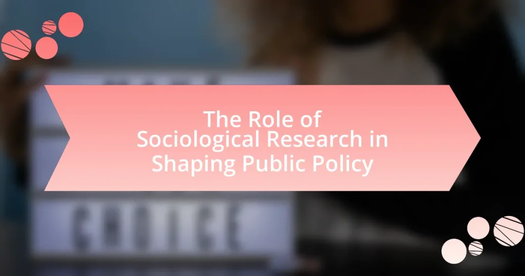 The Role of Sociological Research in Shaping Public Policy
