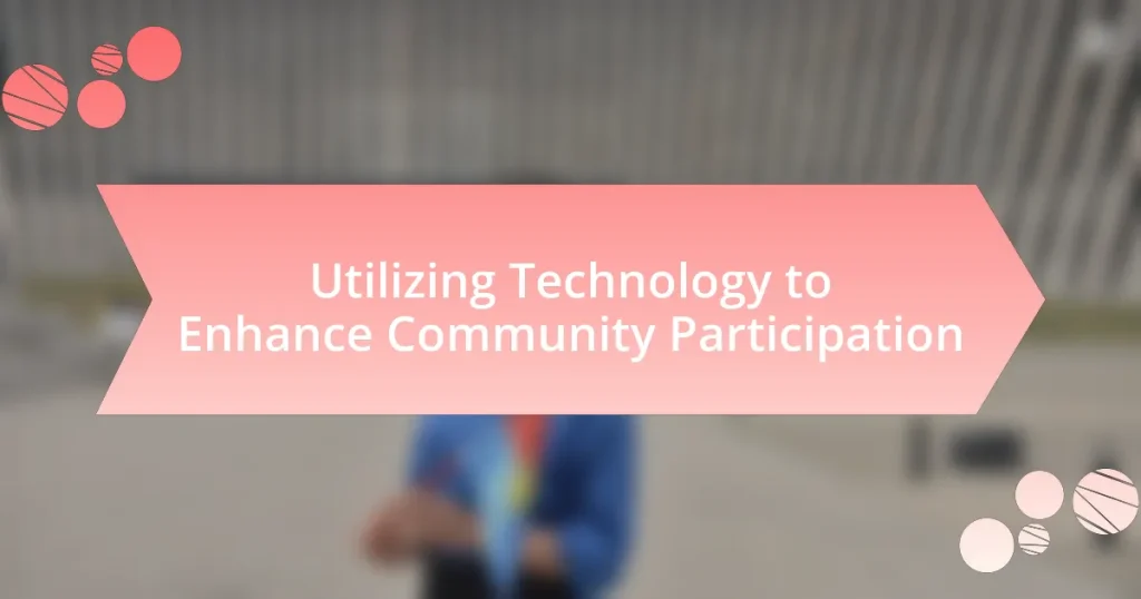 Utilizing Technology to Enhance Community Participation
