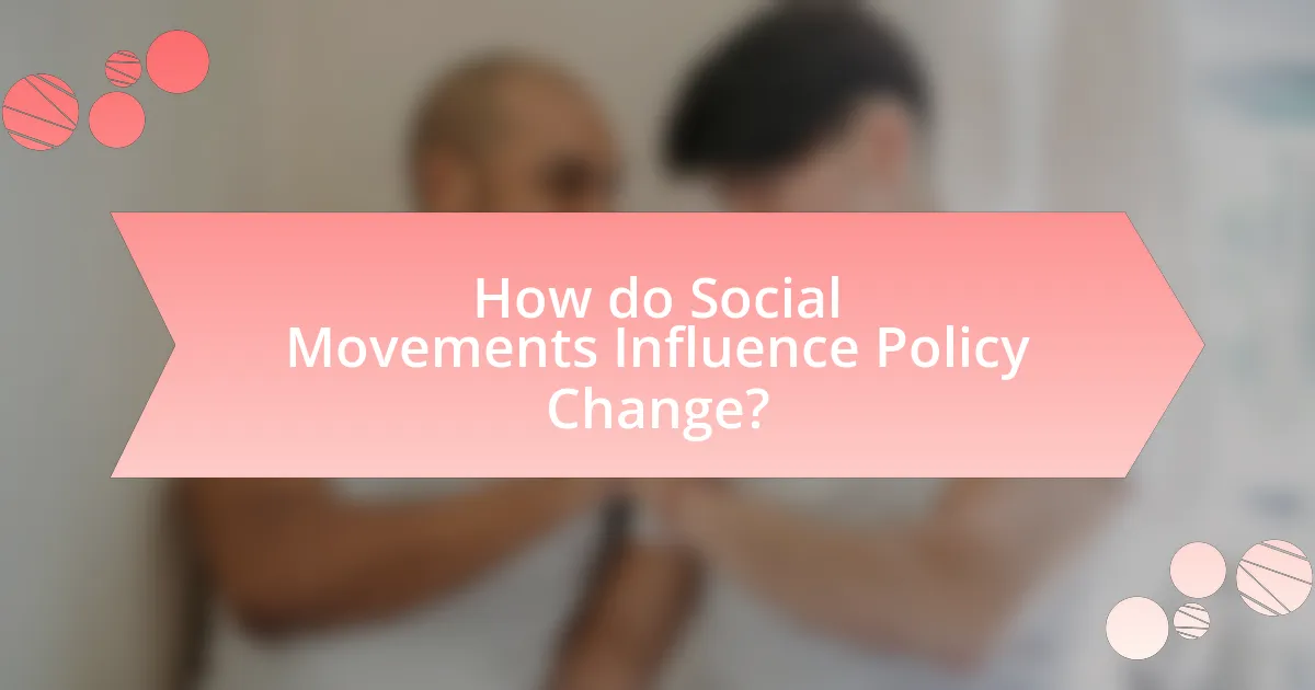 How do Social Movements Influence Policy Change?