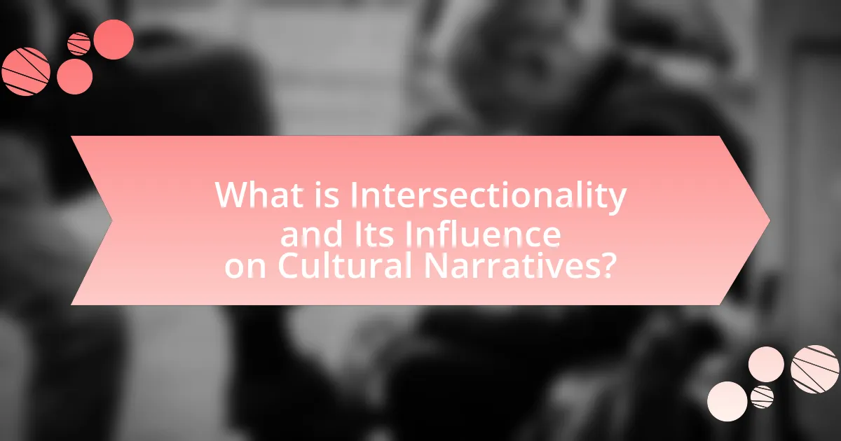 What is Intersectionality and Its Influence on Cultural Narratives?
