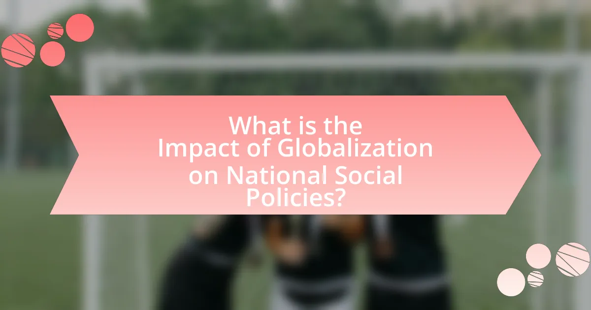 What is the Impact of Globalization on National Social Policies?
