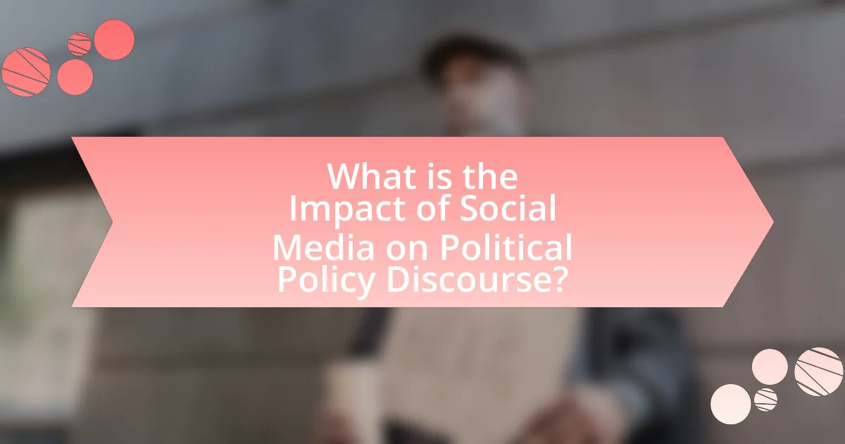 What is the Impact of Social Media on Political Policy Discourse?