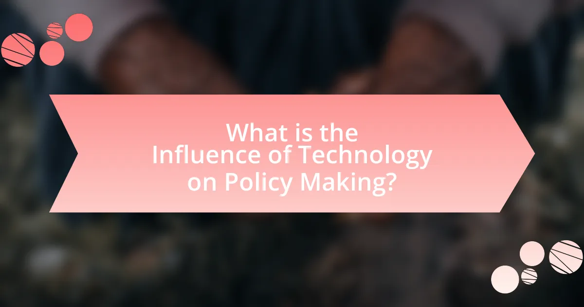 What is the Influence of Technology on Policy Making?