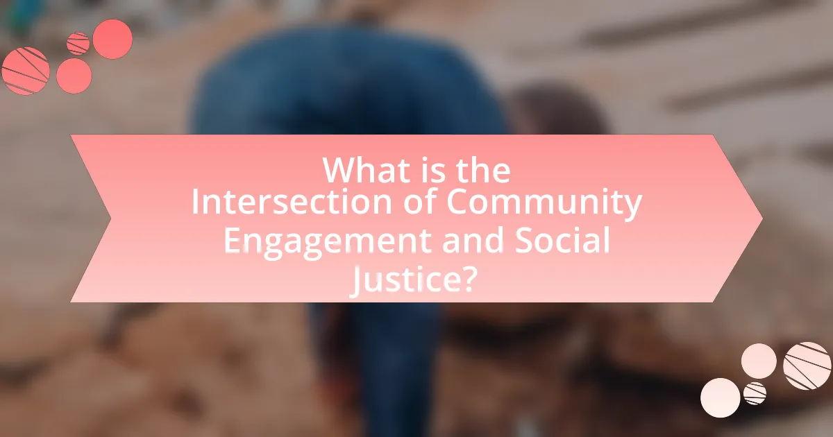 What is the Intersection of Community Engagement and Social Justice?
