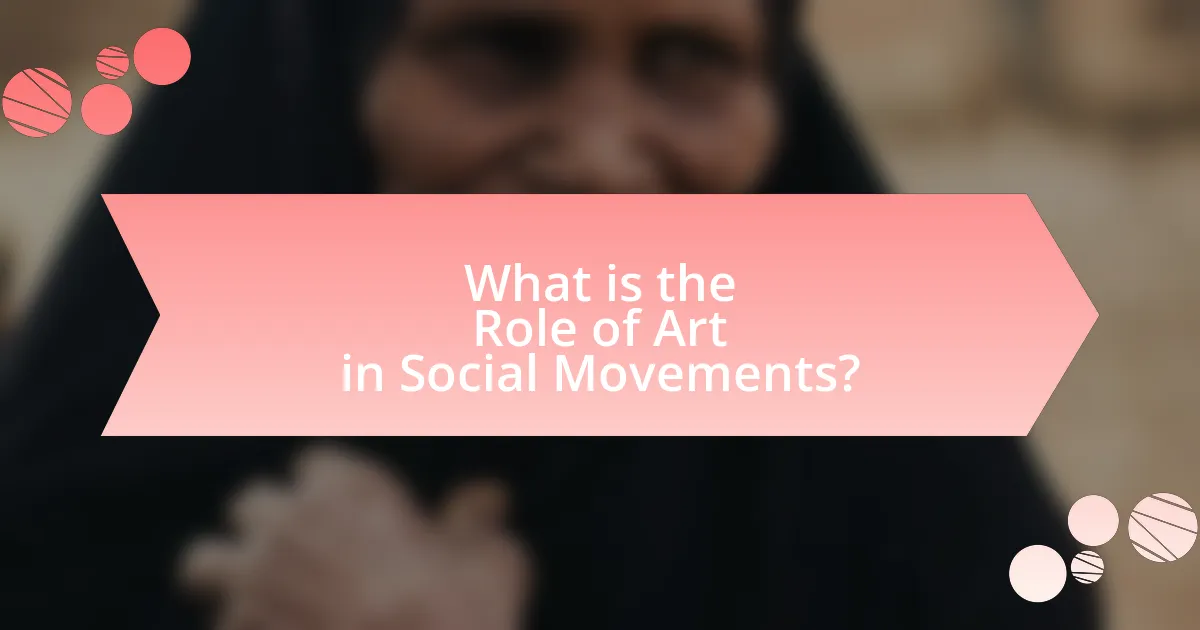 What is the Role of Art in Social Movements?