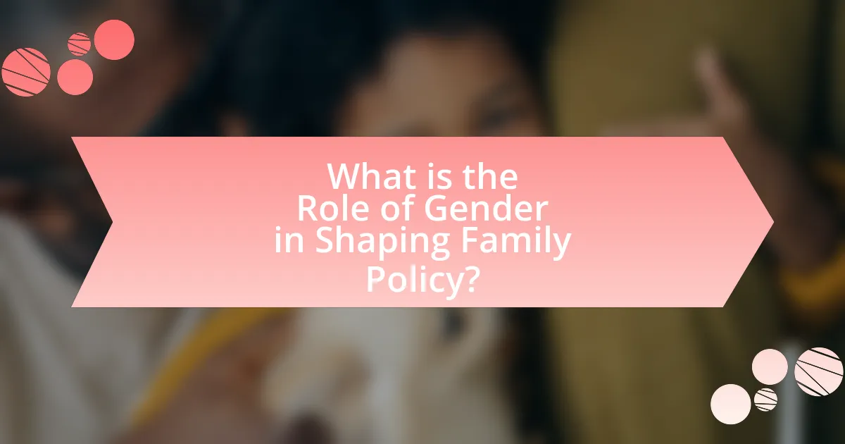 What is the Role of Gender in Shaping Family Policy?