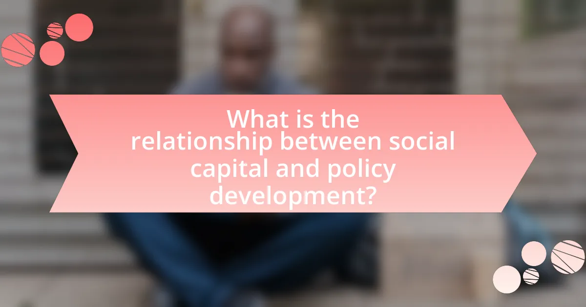 What is the relationship between social capital and policy development?